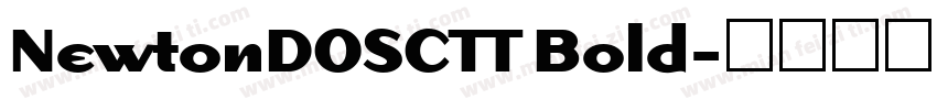 NewtonDOSCTT Bold字体转换